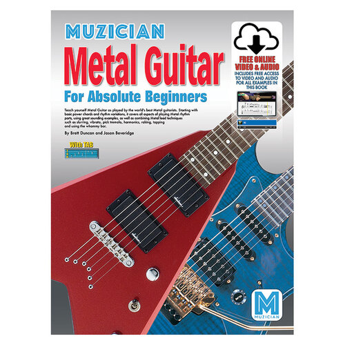 Muzician Metal Guitar for Absolute Beginners Book/Online Video & Audio